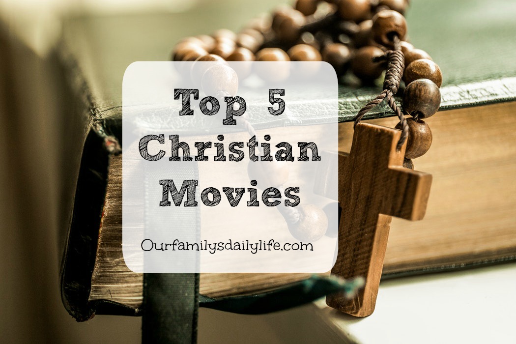 top 5 christian movies